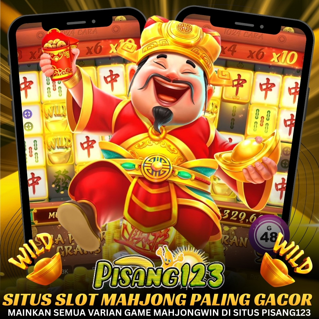Pisang123 ~ Bandar Slot Profesional Untuk Penggemar Game Mahjong